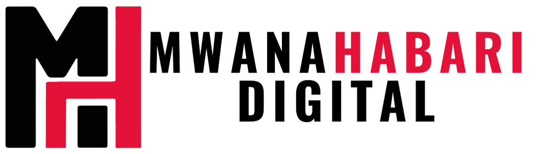 MwanaHabari Digital